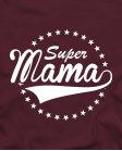 Marškinėliai Super Mama Marškinėliai Super Mama